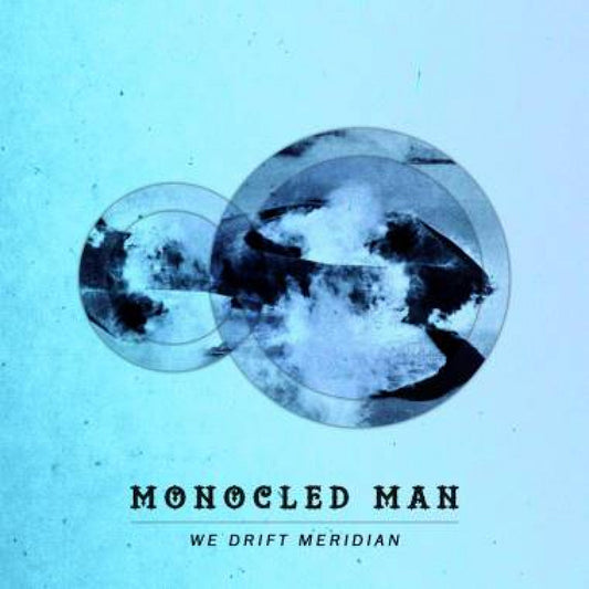 Monocled Man - We Drift Meridian (CD) | Mint (M) Mint (M)-Music History