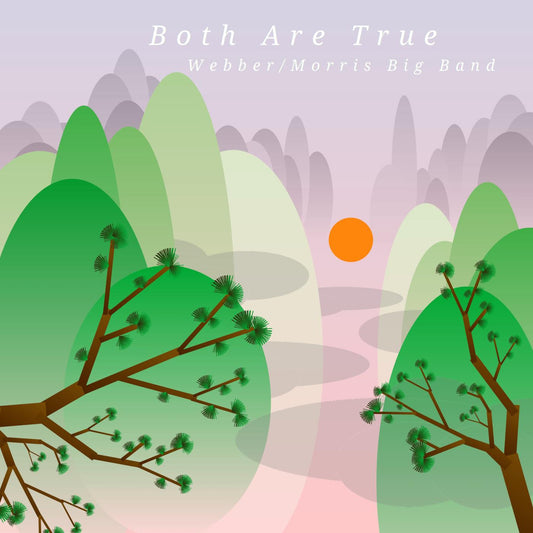 Webber/Morris Big Band - Both Are True (CD) | Mint (M) Mint (M)-Music History