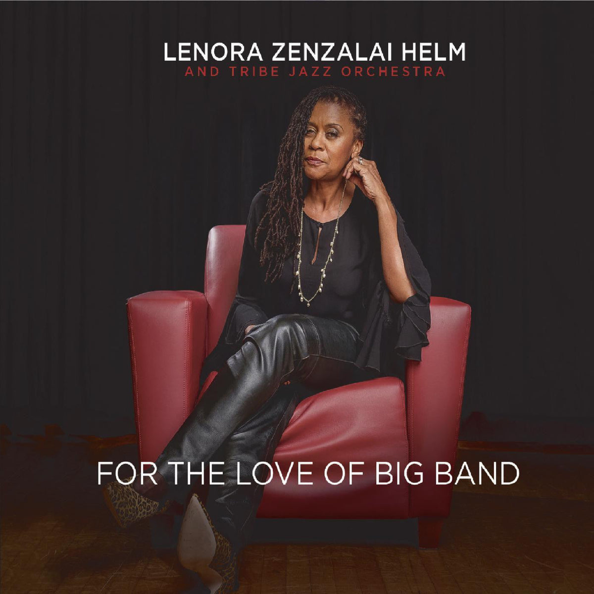 Helm, Lenora Zenzalai & Tribe Jazz Orchestra - For the Love of Big Band (CD) |-Music History