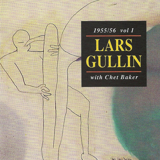 Gullin, Lars - 1955/56 vol.1 with Chet Baker (CD) |-Music History