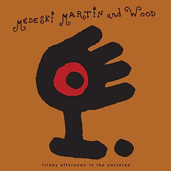 Medeski Martin & Wood - Friday Afternoon In The Universe | Mint (M) Mint (M)-Music History