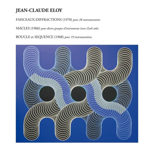 Jean-Claude Eloy - Faisceaux-Diffractions - Macles - Boucle Et Sequence [CD] |-Music History