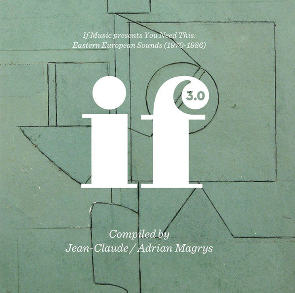 Jean-Claude Thompson / Adrian Magrys - If Music Presents You Need This: Eastern European Sounds (1970-1986) (If Music 3.0) | Mint (M) Mint (M)-Music History