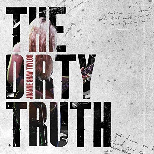 Joanne Shaw Taylor - THE DIRTY TRUTH |-Music History