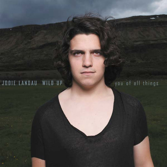 JODIE LANDAU/WILD UP - You of All Things |-Music History