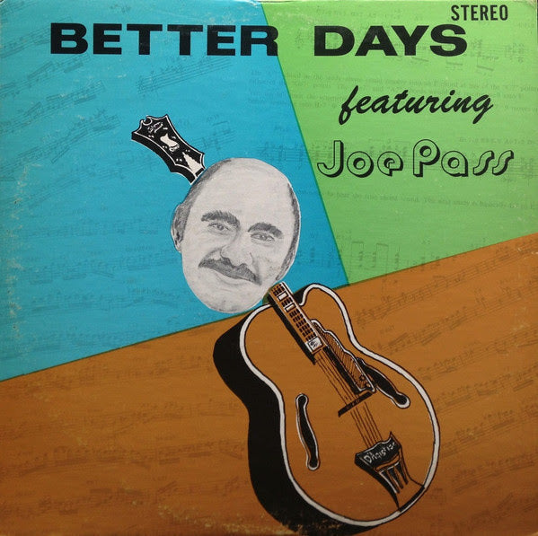 Joe Pass - Better Days |-Music History