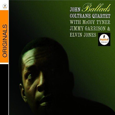 John Coltrane - Ballads (Remastered, Restored, Digipack Packaging, Reissue) |-Music History