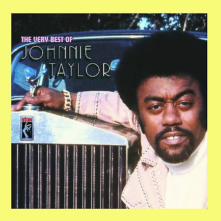 Johnnie Taylor - VERY BEST OF JOHNNIE |-Music History