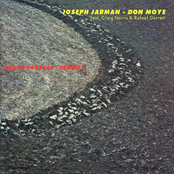 JOSEPH JARMAN/DON MOYE - Earth Passage - Density |-Music History