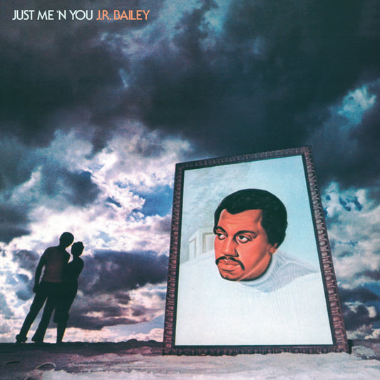 JR BAILEY - Just Me ’N’ You |-Music History