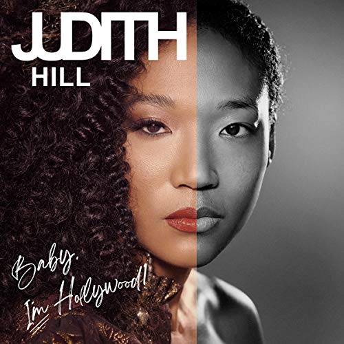Judith Hill - Baby, I'm Hollywood |-Music History