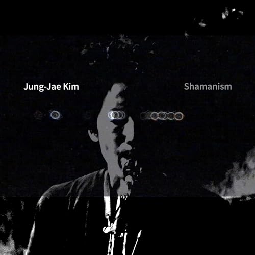 Jung-Jae Kim - Shamanism |-Music History