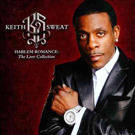 Keith Sweat - HARLEM ROMANCE: THE LOVE COLLECTION |-Music History