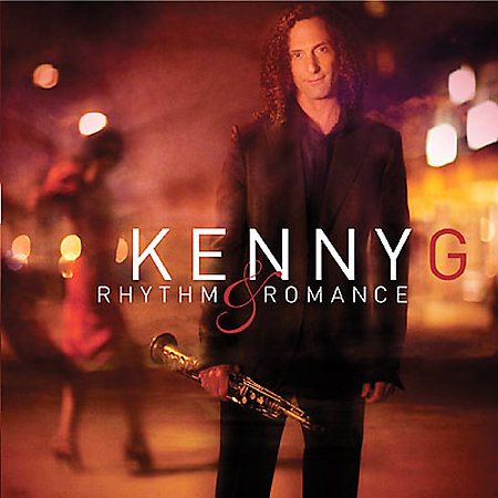 Kenny G - RHYTHM & ROMANCE |-Music History
