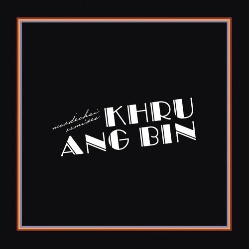 Khruangbin - Mordechai Remixes | Mint (M) Mint (M)-Music History