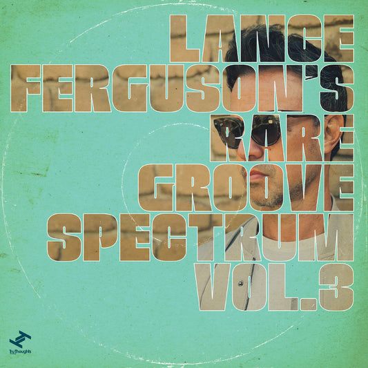 Lance Ferguson - Rare Groove Spectrum Vol. 3 (VINYL) | Mint (M) Mint (M)-Music History