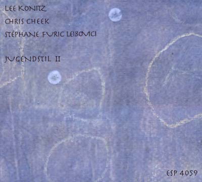 LEE KONITZ/CHRIS CHEEK/STEPHANIE FURIC LEIBOVICI - Jugendstil II |-Music History