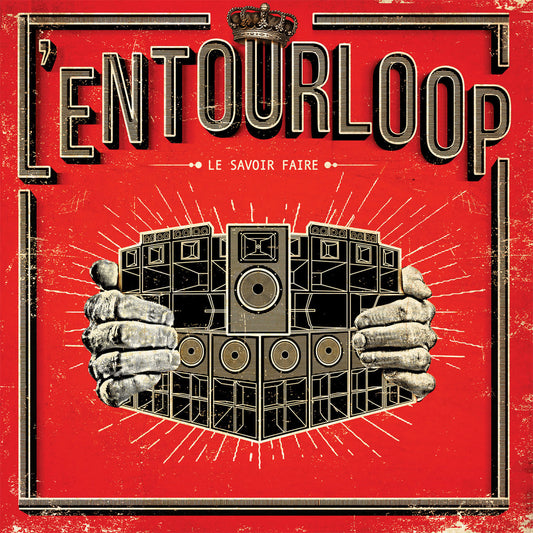 L'ENTOURLOOP - Le Savoir Faire |-Music History