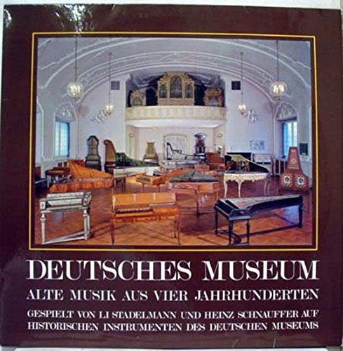 Li Stadelmann, Heinz Schnauffer - Deutsches Museum - Alte Musik Aus Vier Jahrhunderten | Near Mint (NM) Very Good Plus (VG+)-Music History