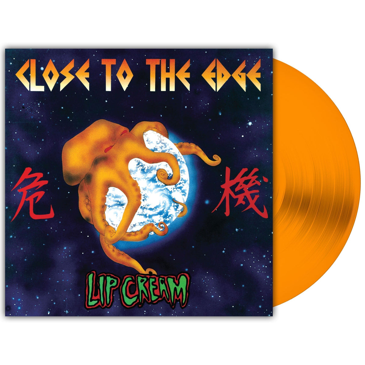Lip Cream - (PRE-ORDER 12/19/2025) Close To The Edge [Orange Vinyl] |-Music History