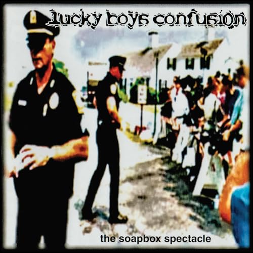 Lucky Boys Confusion - The Soapbox Spectacle |-Music History