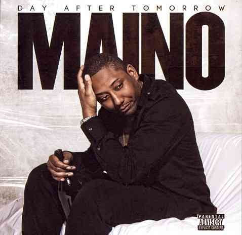 Maino - The Day After Tomorrow [PA] |-Music History