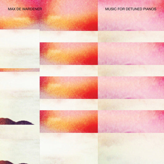 Max de Wardener - Music For Detuned Pianos | Mint (M) Mint (M)-Music History