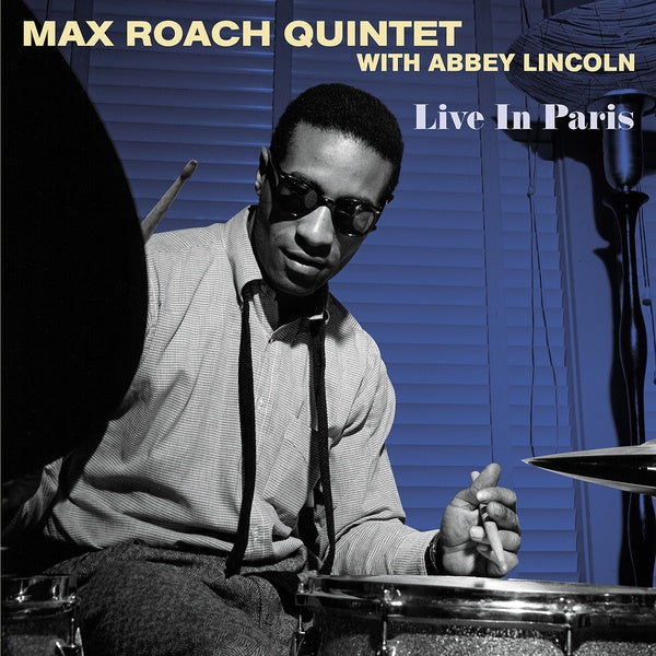 MAX ROACH QUINTET WITH ABBEY LINCOLN - Live In Paris |-Music History