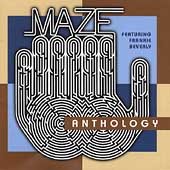 Maze - ANTHOLOGY |-Music History