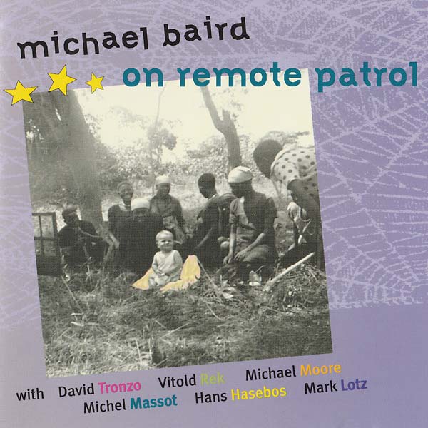 MICHAEL BAIRD - On Remote Patrol (CD) | Mint (M) Mint (M)-Music History