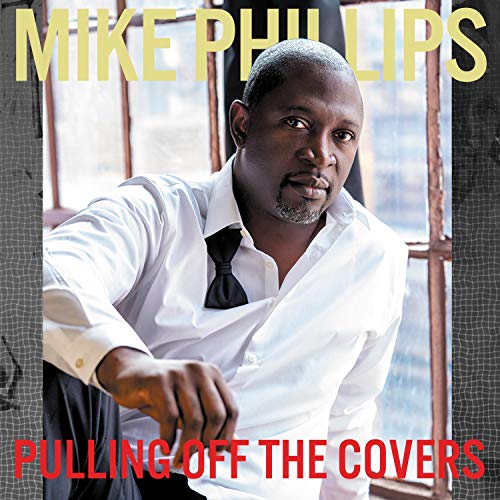 Mike Phillips - Pulling Off The Covers |-Music History