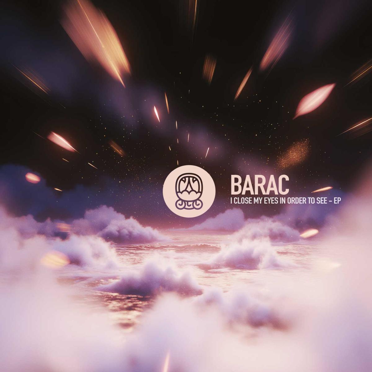 Barac - (PRESALE 08/28/26) i close my eyes in order to see (VINYL 12" akbal music AKBAL005 2026) | NEW-Music History