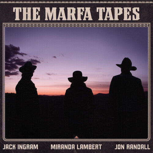 Jack Ingram, Miranda Lambert, Jon Randall - The Marfa Tapes (Gatefold LP Jacket, 140 Gram Vinyl) (2LP) | Mint (M) Mint (M)-Music History