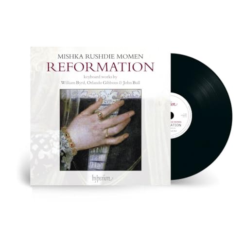 Mishka Rushdie Momen - Reformation: Keyboard Works By Byrd, Gibbons, Bull & Sweelinck [Lp] |-Music History