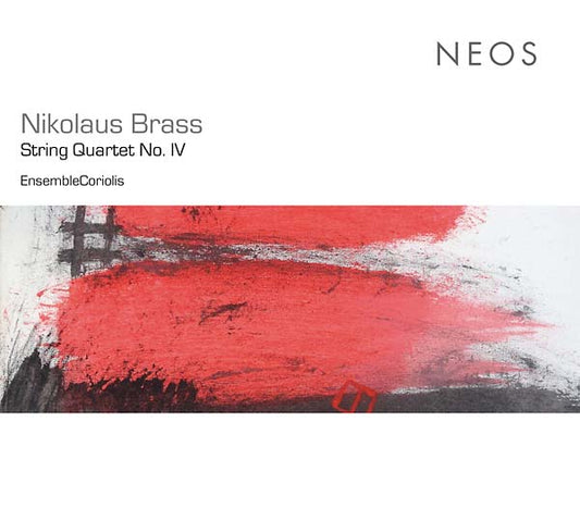 NIKOLAUS BRASS - String Quartet No. IV |-Music History