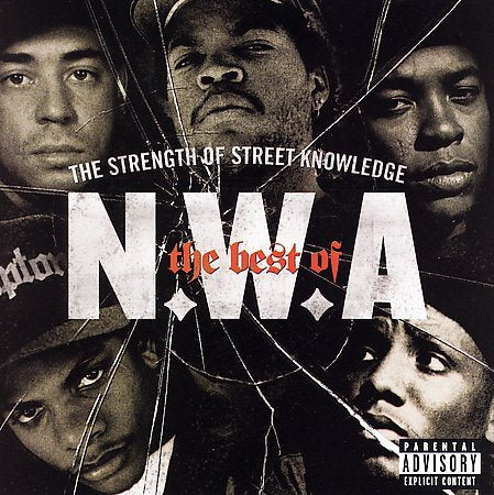 N.W.A. - The Strength Of Street Knowledge: The Best Of N.W.A. [Explicit Content] |-Music History