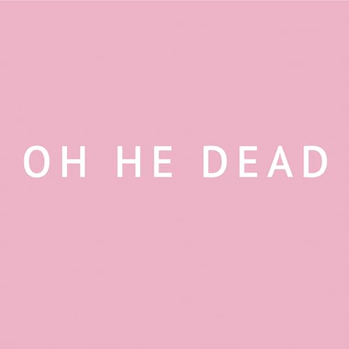 Oh He Dead - (PRE ORDER 2/20/26) Pretty (VINYL) |-Music History