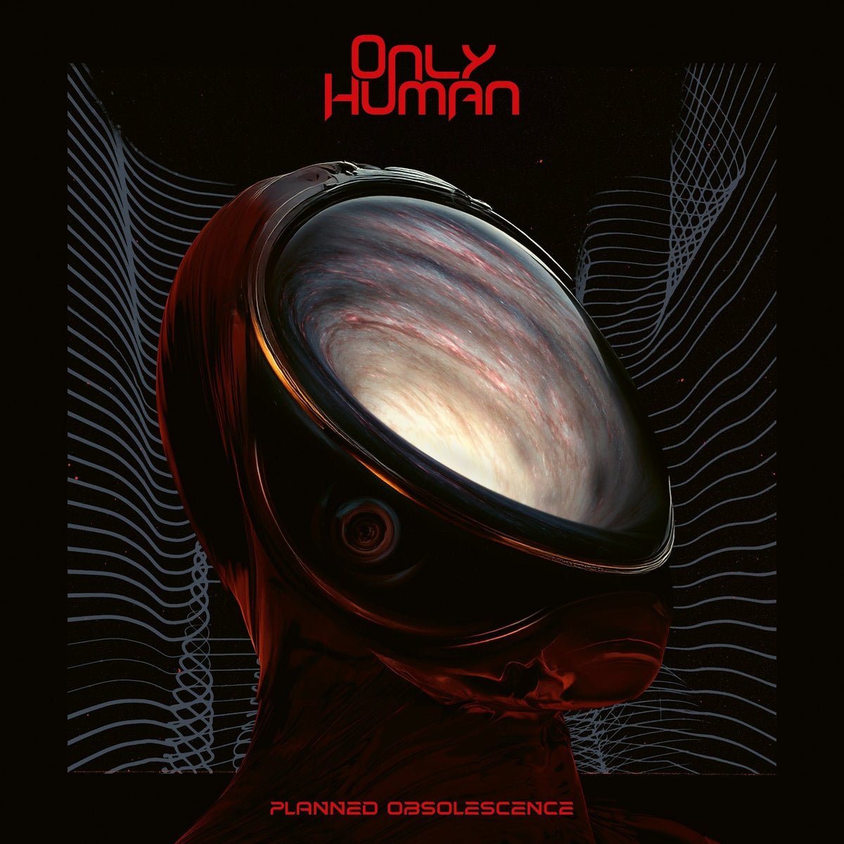 Only Human - Planned Obsolescence |-Music History