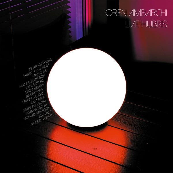 Oren Ambarchi - Live Hubris |-Music History