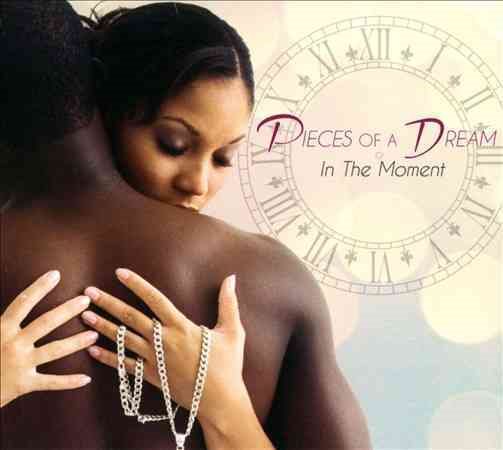 Pieces Of A Dream - IN THE MOMENT |-Music History