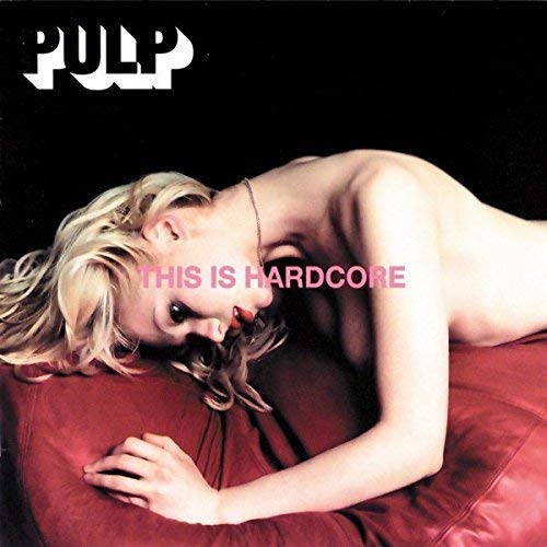Pulp - This Is Hardcore [Import] (2xVINYL) | Mint (M) Mint (M)-Music History
