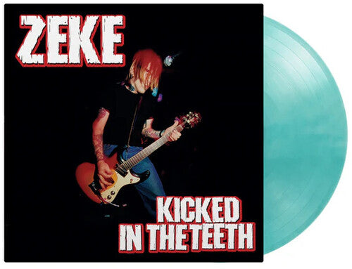 Zeke - (PRESALE 7/3/26) Kicked In The Teeth (CLEAR TURQUOISE VINYL) | Mint (M) Mint (M)-Music History
