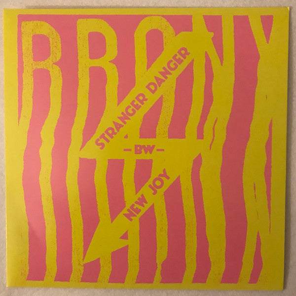 The Bronx (2) - Stranger Danger - BW - New Joy (ORANGE VINYL 7") | Mint (M) Mint (M)-Music History