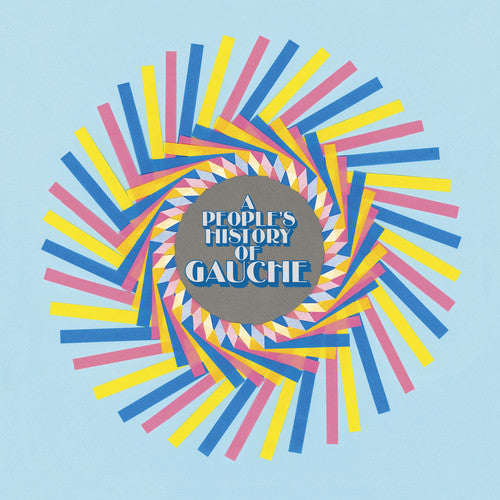 Gauche - A People's History Of Gauche (VINYL) |-Music History