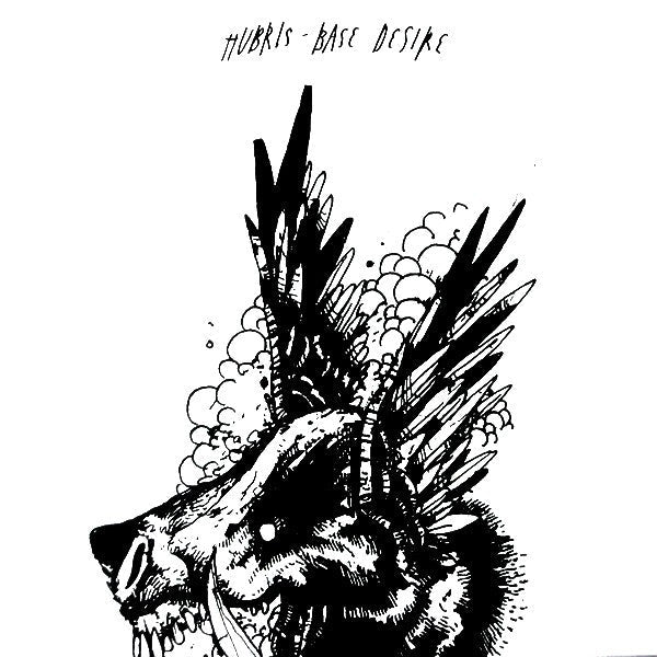 Hubris (2) - Base Desire (7" VINYL) | Mint (M) Mint (M)-Music History