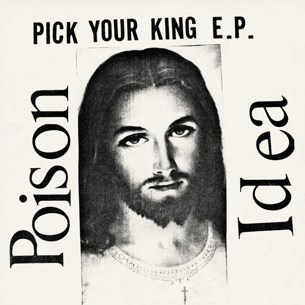 Poison Idea - Pick Your King E.P. (WHITE VINYL) | Mint (M) Mint (M)-Music History