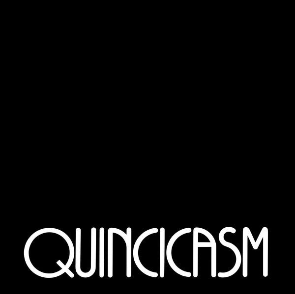 QUINCICASM - Quincicasm |-Music History