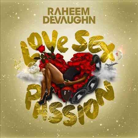 Raheem Devaughn - LOVE SEX PASSION |-Music History