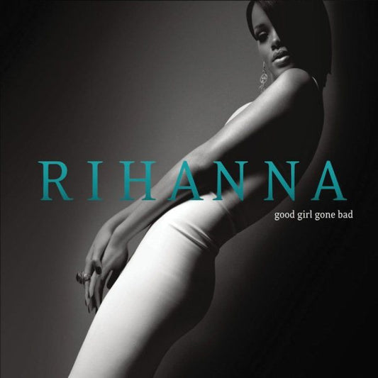 Rihanna - Good Girl Gone Bad | Mint (M) Mint (M)-Music History