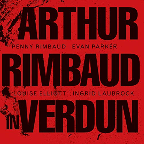 RIMBAUD, PENNY - ARTHUR RIMBAUD IN VERDUN |-Music History